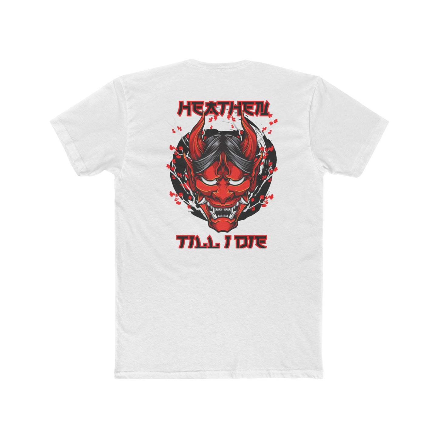 Unisex 'Heathen Till I Die' Tee