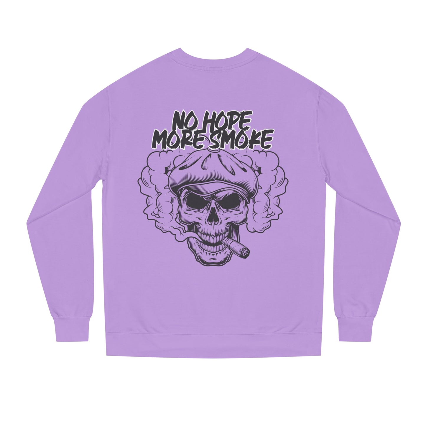 Unisex 'No Hope More Smoke' Sweatshirt