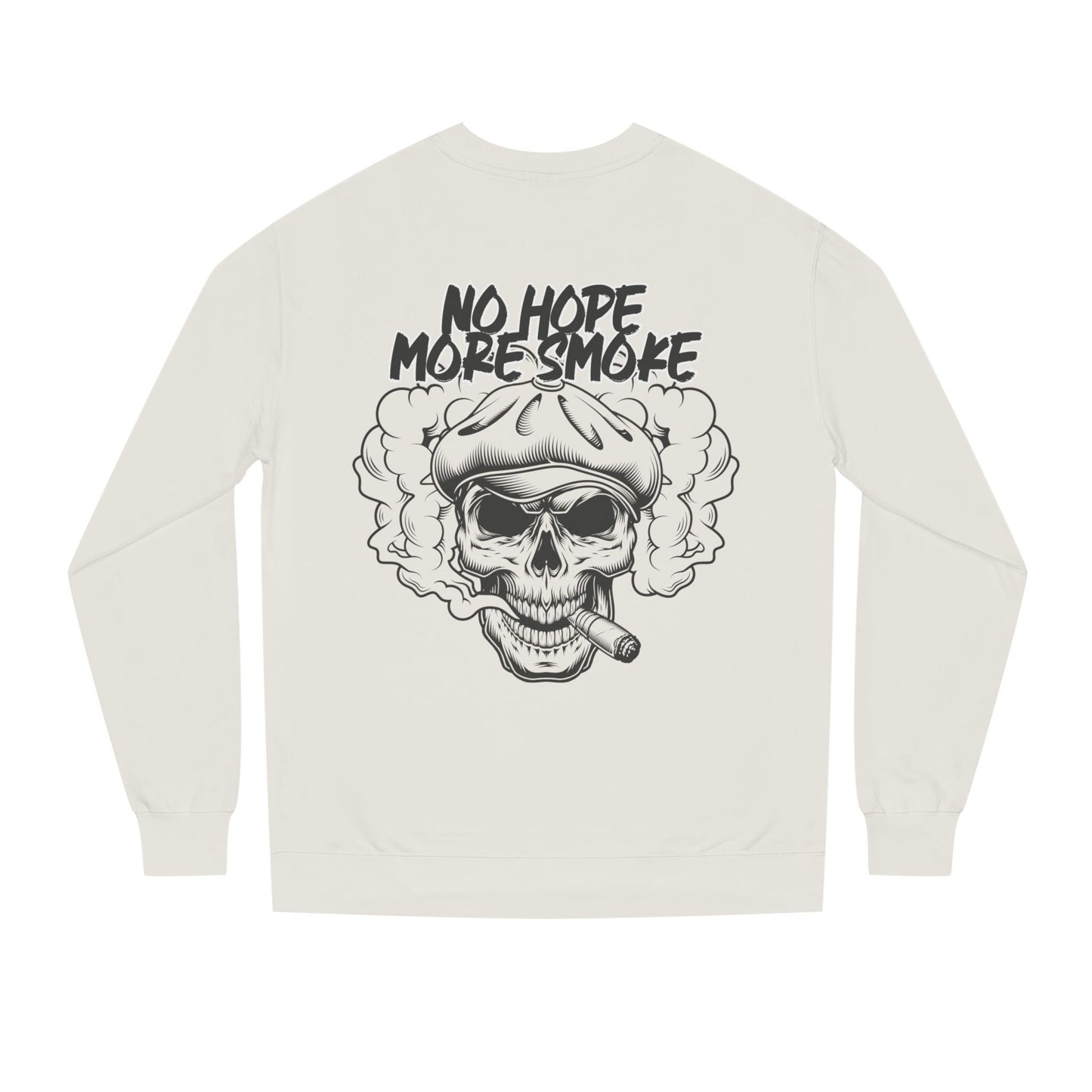 Unisex 'No Hope More Smoke' Sweatshirt