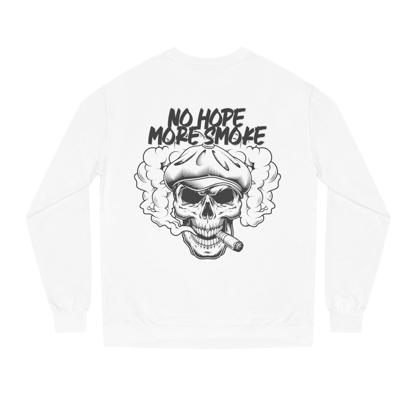 Unisex 'No Hope More Smoke' Sweatshirt
